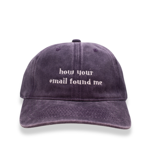 how your email found me.